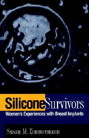 Silicone Survivors · Women's Experiences With Breast Implants
