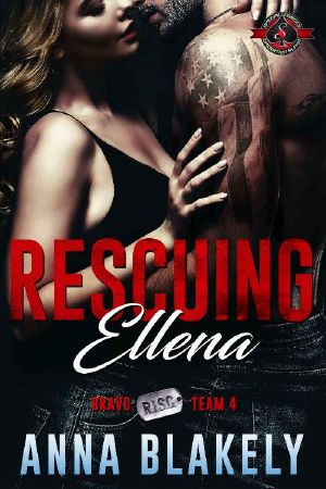 Rescuing Ellena (Special Forces: Operation Alpha) (Bravo Series Book 4)