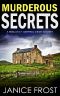 MURDEROUS SECRETS a brilliantly gripping crime mystery