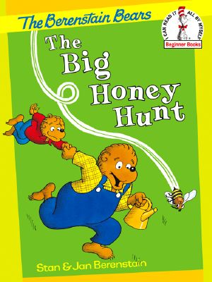 The Berenstain Bears · The Big Honey Hunt