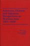 American, Chinese, and Japanese Perspectives on Wartime Asia, 1931-1949 (America in the Modern World)