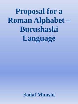 Proposal for a Roman Alphabet – Burushaski Language Documentation Project