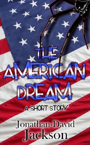 The American Dream · A Short Story