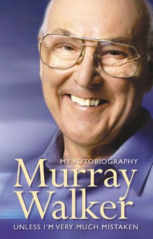 Murray Walker · Unless I’m Very Much Mistaken