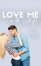 Love Me in the Spotlight: A Sweet Romantic Comedy (Love Me Romcom Series Book 1)