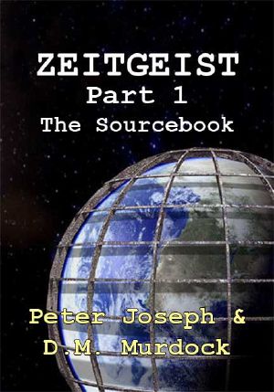 The ZEITGEIST Sourcebook, Part 1: The Greatest Story Ever Told