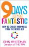 9 Days to Feel Fantastic · How to Create Happiness From the Inside Out