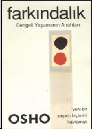 Farkındalık - Dengeli Yaşamanın Anahtarı