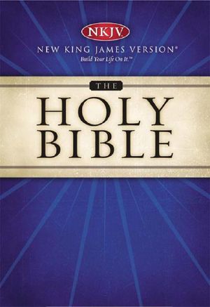 The Holy Bible New King James Version