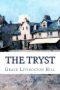 The Tryst (Annotated) (Grace Livingston Hill Book)