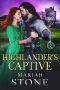 Highlander's Captive · A Scottish Historical Time Travel Romance (Called by a Highlander Book 1)