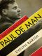 Double Life of Paul De Man (9780871406934)