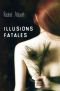 Illusions fatales