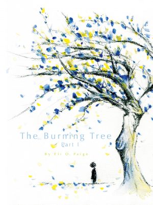 The Burning Tree · Part I