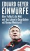 Einwürfe · Über Fußball, die Welt und das Leben