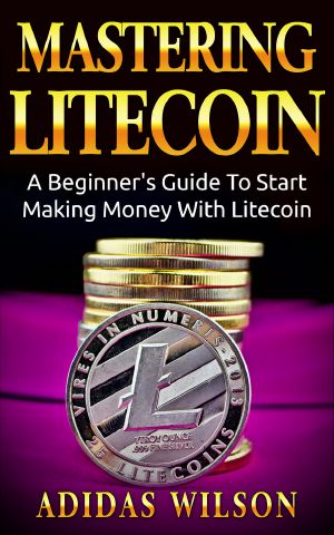 Mastering LiteCoin