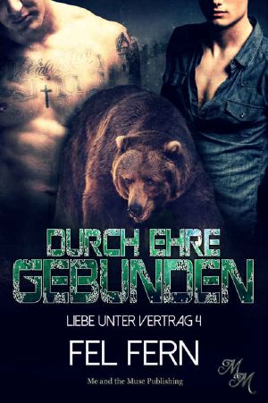 Durch Ehre gebunden (Liebe unter Vertrag 4) (German Edition)