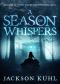 A Season of Whispers