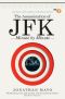 The Assassination of JFK · Minute by Minute