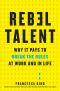 Rebel Talent