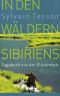 In den Wäldern Sibiriens · Tagebuch aus der Einsamkeit