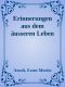 Erinnerungen aus dem äusseren Leben
