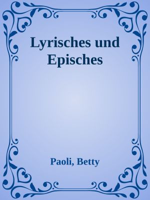 Lyrisches und Episches