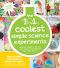 The 101 Coolest Simple Science Experiments