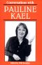 Conversations with Pauline Kael