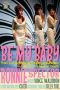 Be My Baby: How I Survived Mascara, Miniskirts, and Madness or My Life as a Fabulous Ronette