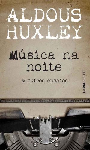 Música Na Noite & Outros Ensaios