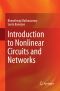 Introduction to Nonlinear Circuits and Networks
