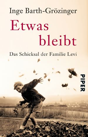 Etwas bleibt · Das Schicksal der Familie Levi