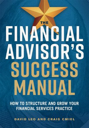 The Financial Advisor's Success Manual