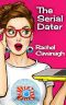 The Serial Dater (The Serial Series Book 1)