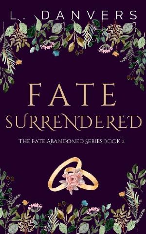 Fate Surrendered (Book 2 of the Fate Abandoned Series)