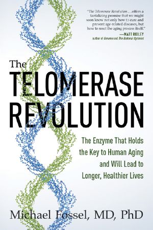 The Telomerase Revolution