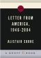 Letter From America, 1946-2004