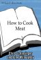 How to Cook Meat