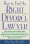 How to Find the Right Divorce Lawyer