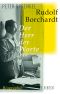 Rudolf Borchardt · Der Herr der Worte · Biographie (C. H. Beck)