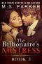 The Billionaire's Mistress 3: A Billionaire Romance