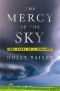 The Mercy of the Sky · The Story of a Tornado