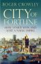 City of Fortune · How Venice Won and Lost a Naval Empire