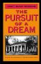 The Pursuit of a Dream