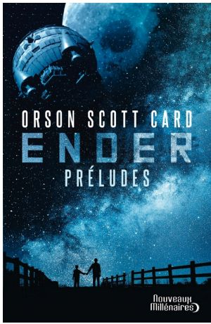 Le Cycle D'Ender. Préludes