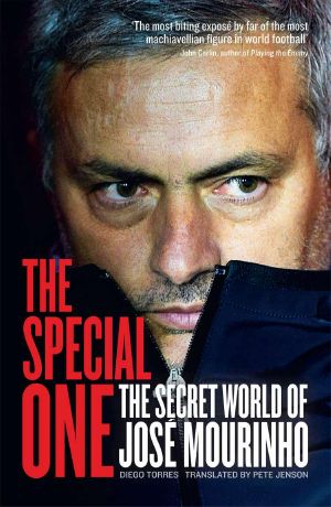 The Special One · The Dark Side of Jose Mourinho