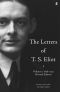 The Letters of T. S. Eliot, Volume 1 · 1898-1922