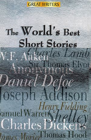 The World's Best Short Stories (Great Writers)