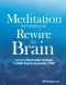 Meditation Interventions to Rewire the Brain · Integrating Neuroscience Strategies for ADHD, Anxiety, Depression & PTSD